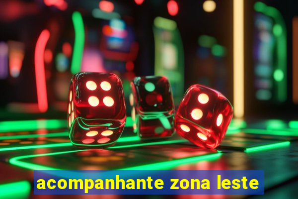 acompanhante zona leste