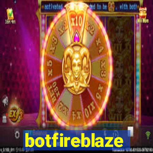 botfireblaze