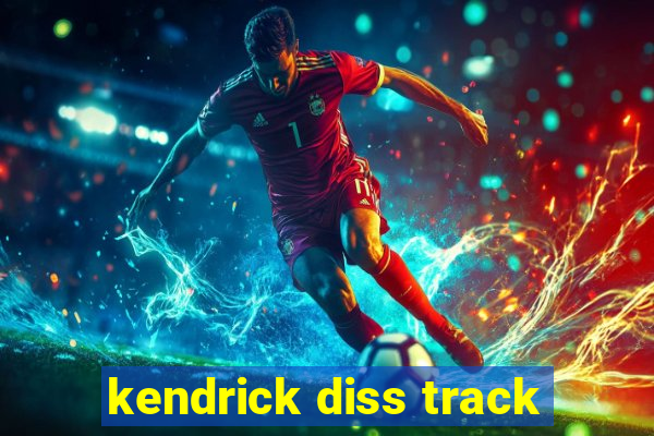 kendrick diss track