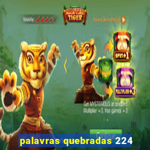 palavras quebradas 224