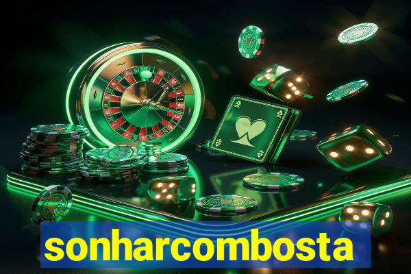 sonharcombosta