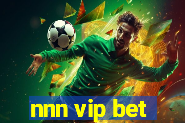 nnn vip bet