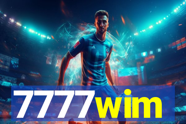 7777wim