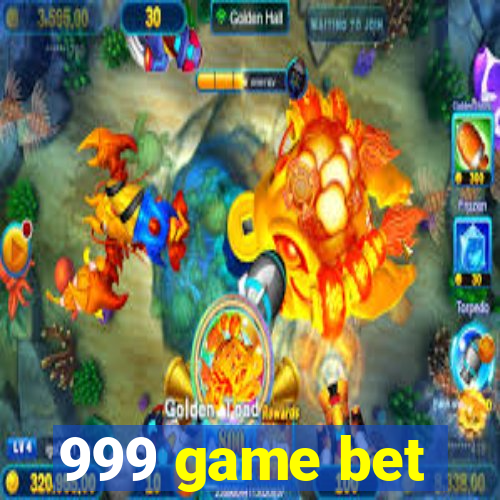 999 game bet