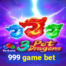 999 game bet