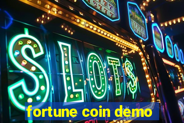 fortune coin demo