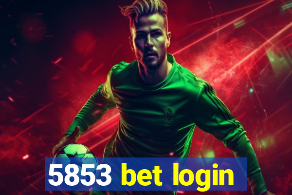 5853 bet login