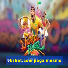 9brbet.com paga mesmo