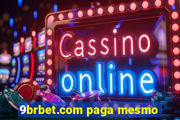 9brbet.com paga mesmo