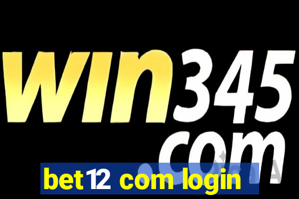 bet12 com login