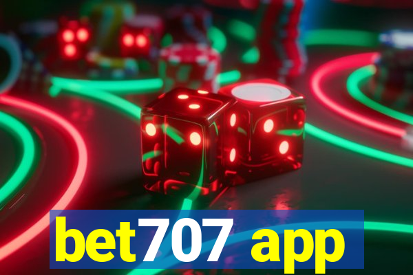 bet707 app