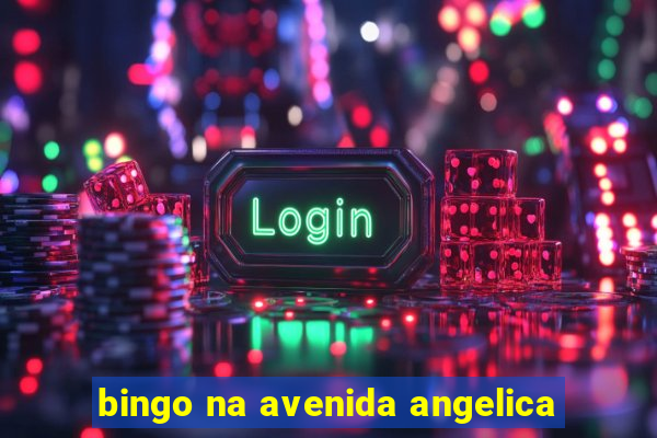 bingo na avenida angelica