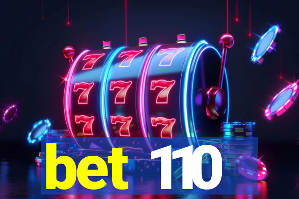 bet 110