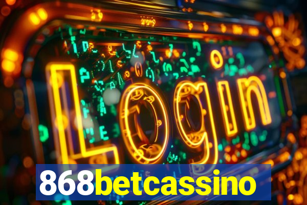 868betcassino