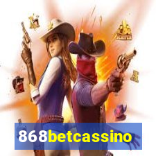 868betcassino