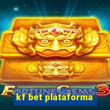 kf bet plataforma