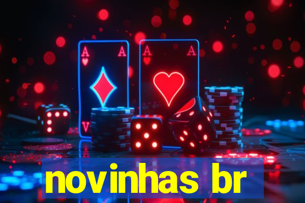 novinhas br