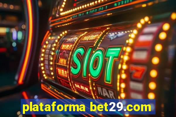 plataforma bet29.com