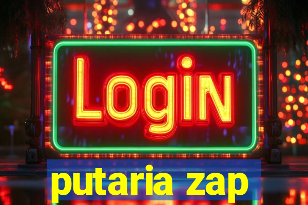 putaria zap