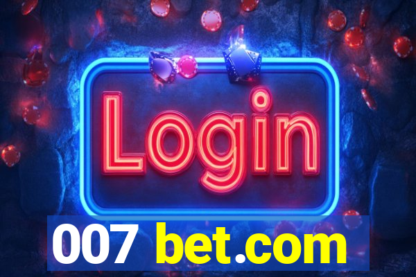 007 bet.com