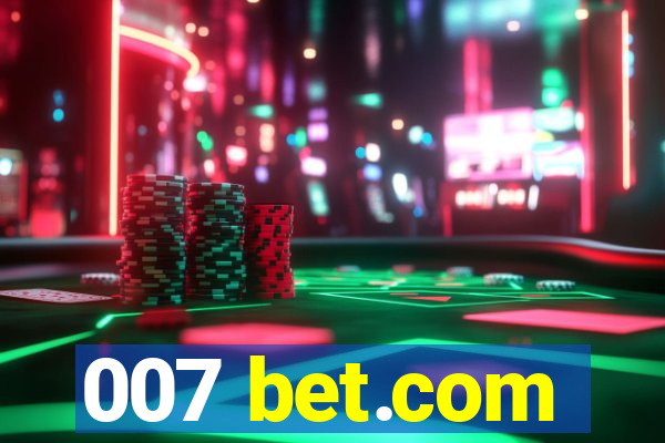 007 bet.com