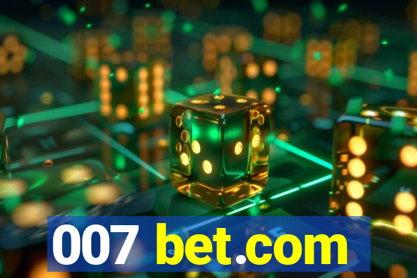 007 bet.com