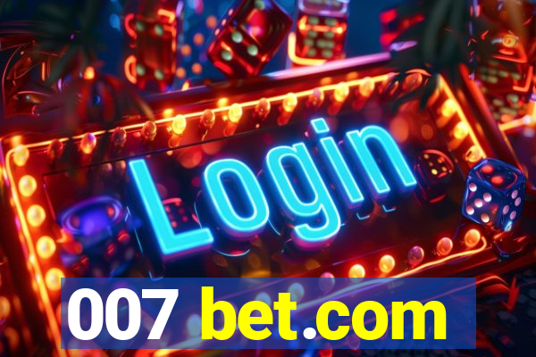 007 bet.com