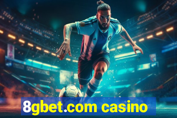 8gbet.com casino