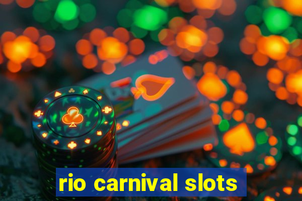 rio carnival slots