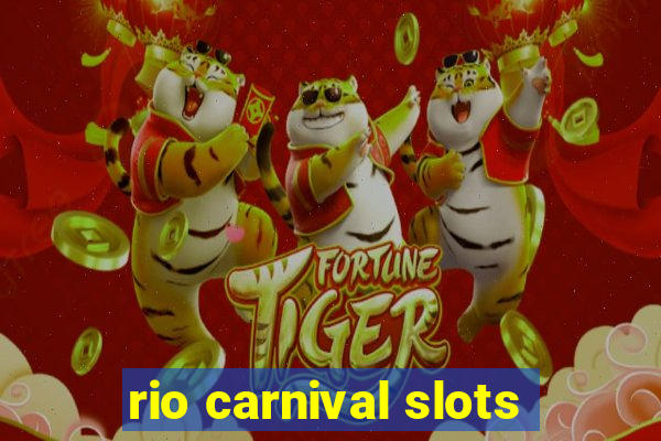 rio carnival slots