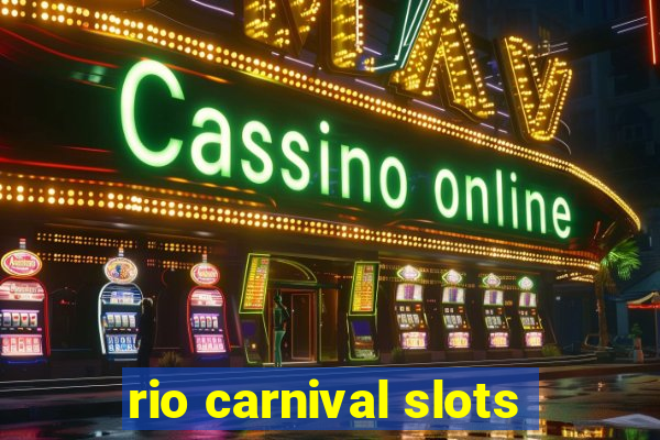 rio carnival slots