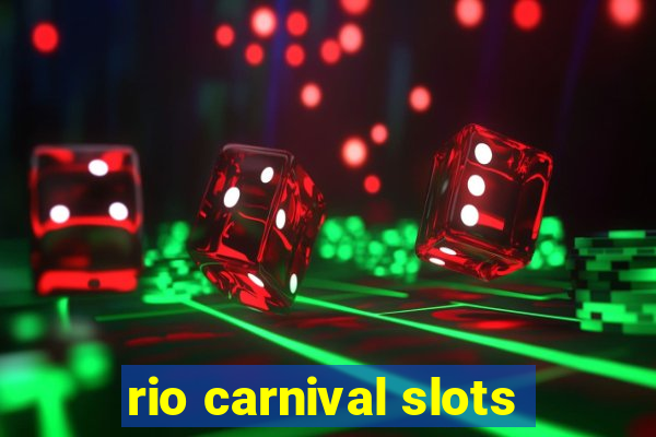 rio carnival slots