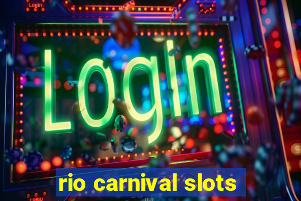 rio carnival slots