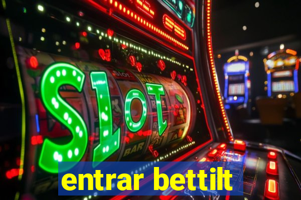 entrar bettilt