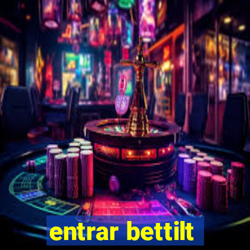 entrar bettilt