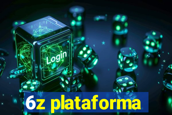 6z plataforma