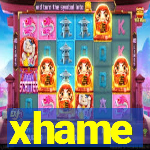 xhame