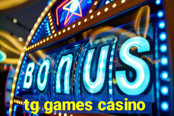 tg games casino