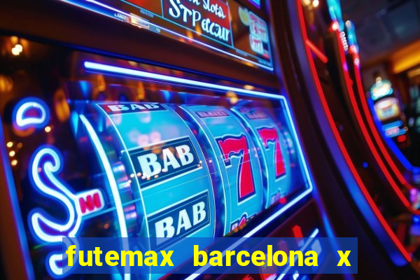 futemax barcelona x real madrid