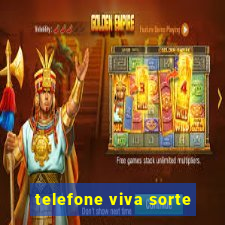 telefone viva sorte