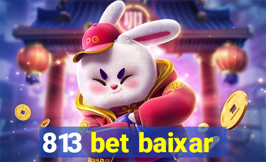 813 bet baixar