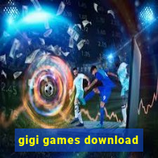 gigi games download