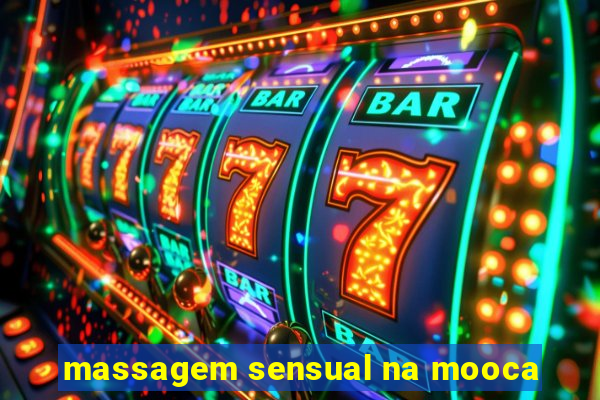 massagem sensual na mooca