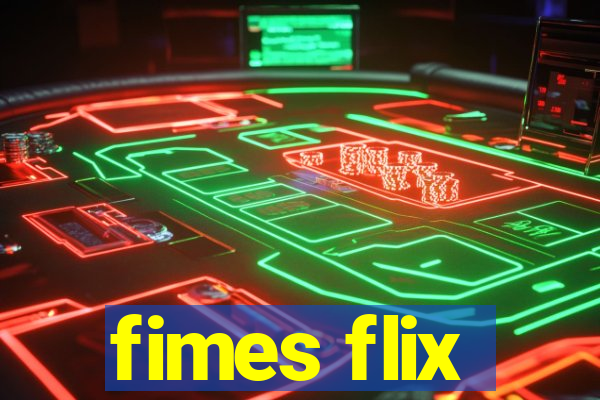 fimes flix