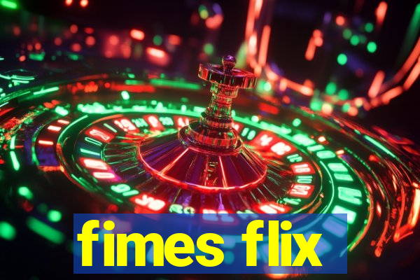 fimes flix