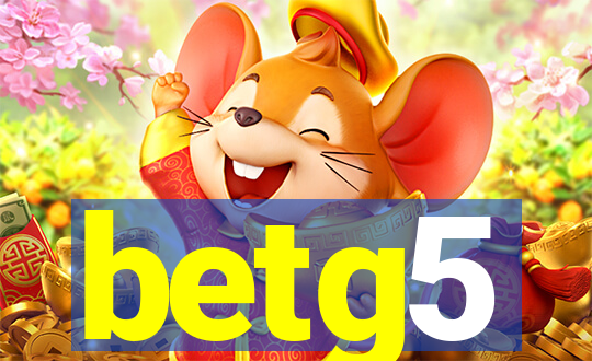 betg5