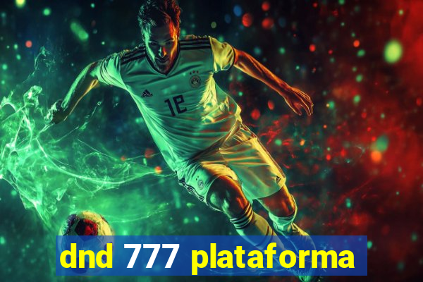 dnd 777 plataforma