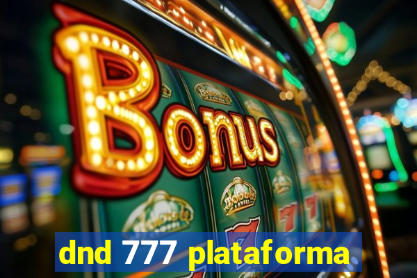 dnd 777 plataforma