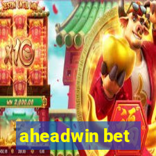 aheadwin bet