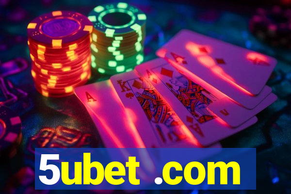 5ubet .com